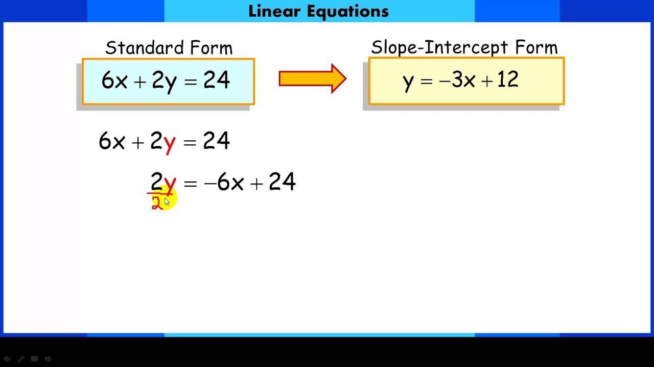 slope intercept form into general form
 Converting Linear Equations from Standard Form to Slope ..