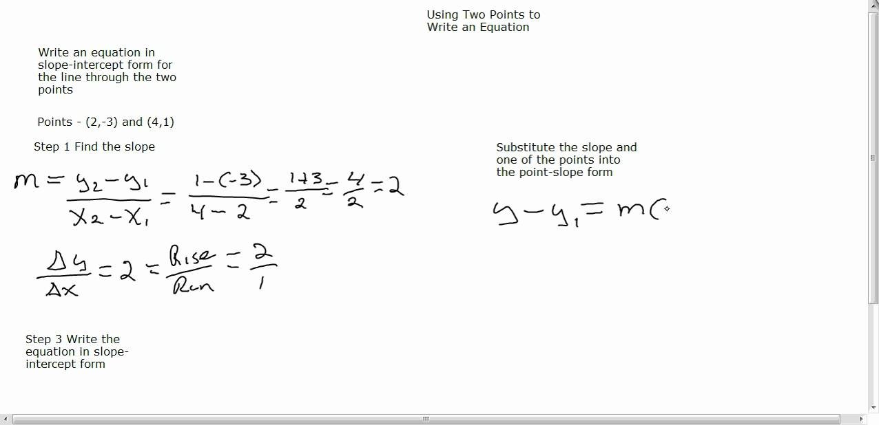 slope intercept form given 2 points
 Writing an Equation in Slope Intercept Form given two ..