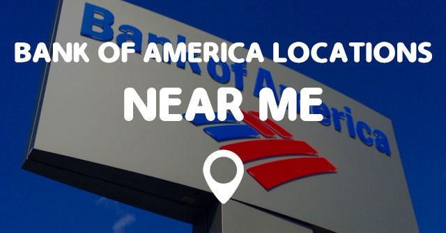 Bank Of America Bank Branch Near Me 5 Awesome Things You ...